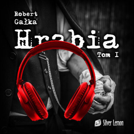 Hrabia tom I - Robert Gałka. Audiobook