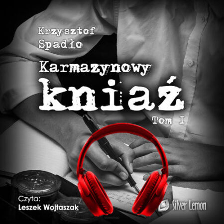 Karmazynowy kniaź tom I - Krzysztof Spadło. Audiobook