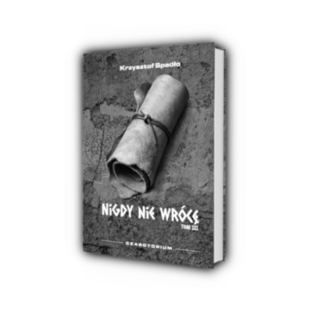 Czasotorium tom III - Krzysztof Spadło. Książka