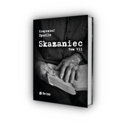 Skazaniec tom VII - Krzysztof Spadło. Książka