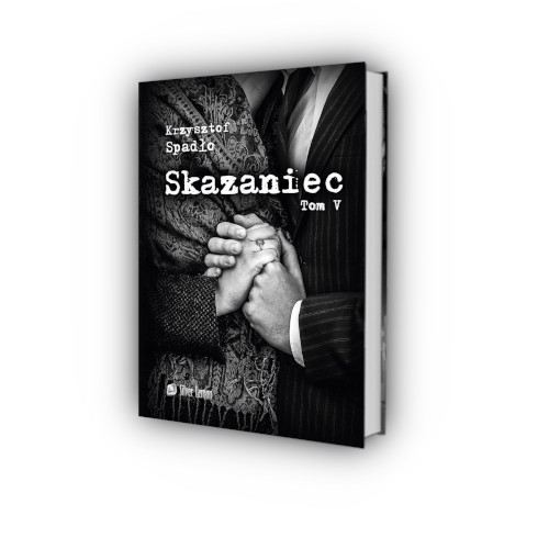 Skazaniec tom V - Krzysztof Spadło. Książka